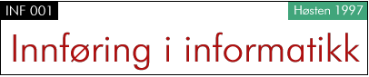 INF 001 - Innfring i informatikk